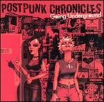 Postpunk Chronicles: Going Underground