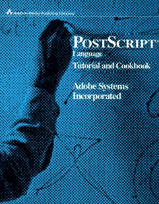 PostScript Language Tutorial and Cookbook - Adobe Systems Inc