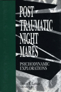 Posttraumatic Nightmares: Psychodynamic Explorations