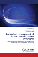 Potassium Requirement of Bt and Non-Bt Cotton Genotypes