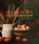 Potatoes: A Country Garden Cookbook