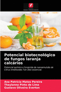 Potencial biotecnolgico de fungos laranja calcrios