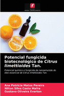 Potencial fungicida biotecnol?gico de Citrus limettioides Tan.