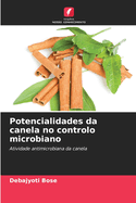 Potencialidades da canela no controlo microbiano