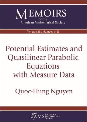 Potential Estimates and Quasilinear Parabolic Equations with Measure Data - Nguyen, Quoc-Hung