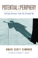 Potential on the Periphery: College Access from the Ground Up