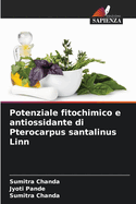 Potenziale fitochimico e antiossidante di Pterocarpus santalinus Linn