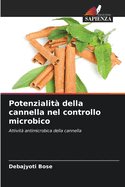 Potenzialit? della cannella nel controllo microbico