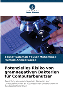 Potenzielles Risiko von gramnegativen Bakterien f?r Computerbenutzer