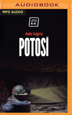 Potos (Narracin En Castellano) - Izagirre, Ander, and Coll, Miguel (Read by)