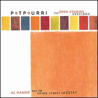 Potpourri, The Open Studios Sessions - Al Hamme and the Swing Street Jazztet