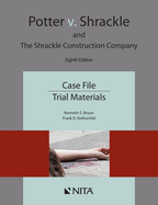 Potter V. Shrackle and the Shrackle Construction Company: Case File, Trial Materials