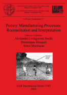 Pottery Manufacturing Processes: Reconstitution and Interpretation
