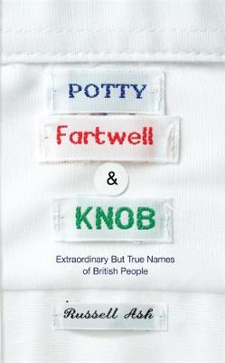 Potty, Fartwell and Knob - Ash, Russell