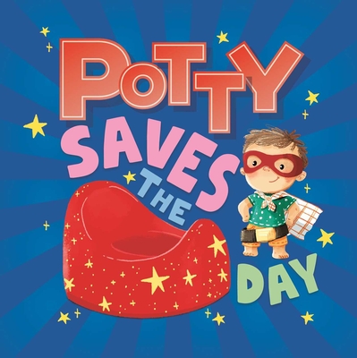 Potty Saves the Day - Igloobooks