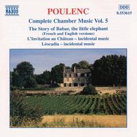 Poulenc: Complete Chamber Music, Vol. 5 - Alexandre Tharaud (piano); Danielle Darrieux (vocals); Laurent Lefvre (bassoon); Ronald Van Spaendonck (clarinet);...