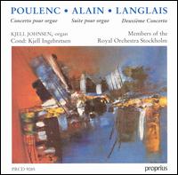 Poulenc: Concerto pour Orgue; Alain: Suite pour Orgue; Langlais: Deuxime Concerto - Kjell Johnsen (organ); Stockholm Royal Orchestra; Kjell Ingebretsen (conductor)