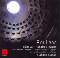 Poulenc: Gloria; Stabat Mater - Catherine Dubosc (soprano); Westminster Singers (choir, chorus); City of London Sinfonia; Richard Hickox (conductor)