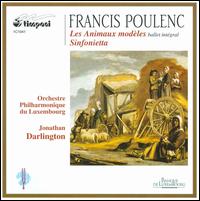 Poulenc: Les Animaux modles; Sinfonietta - Philippe Koch (violin); Luxembourg Symphony Orchestra; Jonathan Darlington (conductor)