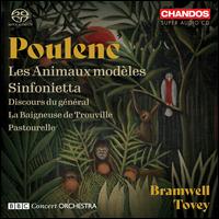 Poulenc: Les Animaux modeles; Sinfonietta - BBC Concert Orchestra; Bramwell Tovey (conductor)