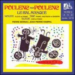 Poulenc par Poulenc - F. Etienne (clarinet); Francis Poulenc (piano); Gaston Marchesini (cello); Henry Merckel (violin); J. M. Allard (bassoon);...
