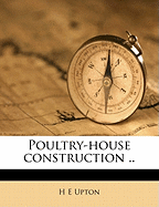 Poultry-House Construction ..