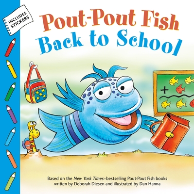 Pout-Pout Fish: Back to School - Diesen, Deborah