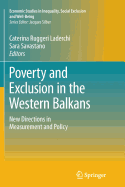 Poverty and Exclusion in the Western Balkans: New Directions in Measurement and Policy