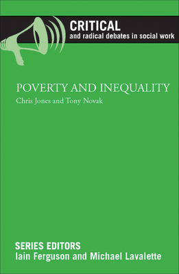 Poverty and Inequality - Jones, Chris (Editor), and Novak, Tony (Editor)