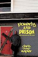 Poverty and Prison: Frustrations of My Past