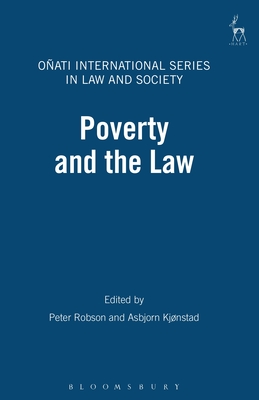 Poverty and the Law - Robson, Peter (Editor), and Nelken, David (Editor), and Kjnstad, Asbjorn (Editor)
