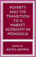 Poverty and the Transition to a Market Economy in Mongolia