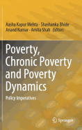 Poverty, Chronic Poverty and Poverty Dynamics: Policy Imperatives