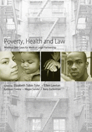 Poverty, Health and Law: Readings and Cases for Medical-Legal Partnership - Tyler, Elizabeth Tobin