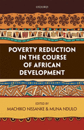 Poverty Reduction in the Course of African Development