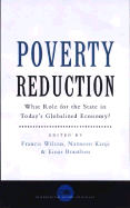 Poverty Reduction: What Role for the State in Today's Globalized Economy?