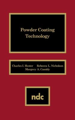 Powder Coating Technology Powder Coating Technology - Hester, Charles I