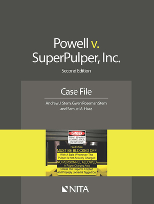 Powell v. SuperPulper, Inc.: Case File - Stern, Andrew J, and Stern, Gwen Roseman, and Haaz, Samuel A