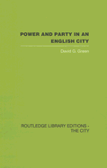 Power and Party in an English City: An Account of Single-Party Rule