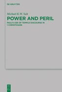 Power and Peril: Paul's Use of Temple Discourse in 1 Corinthians