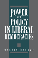 Power and Policy in Liberal Democracies