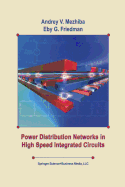 Power Distribution Networks in High Speed Integrated Circuits