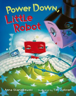 Power Down, Little Robot - Staniszewski, Anna
