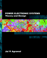 Power Electronic Systems: Theory and Design