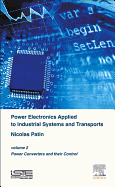 Power Electronics Applied to Industrial Systems and Transports, Volume 2: Power Converters and Their Control