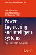 Power Engineering and Intelligent Systems: Proceedings of PEIS 2023, Volume 1