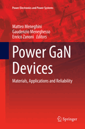 Power Gan Devices: Materials, Applications and Reliability