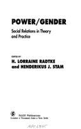 Power/Gender: Social Relations in Theory and Practice