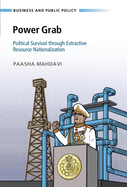 Power Grab: Political Survival Through Extractive Resource Nationalization