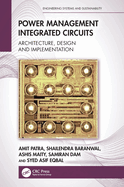 Power Management Integrated Circuits: Architecture, Design and Implementation